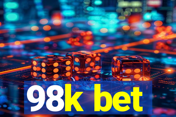 98k bet